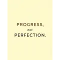 Πρόοδος, Όχι Τελειότητα