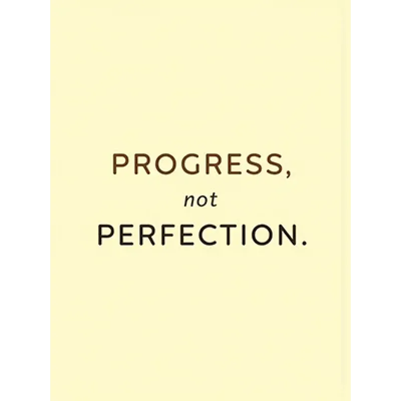 Πρόοδος, Όχι Τελειότητα