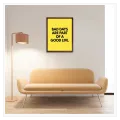 Πίνακας με Φράση Bad Days Are Part of a Good Life σε Κίτρινο Φόντο