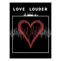 Αφίσα Love Louder με Καρδιά και Ηχητικά Κύματα