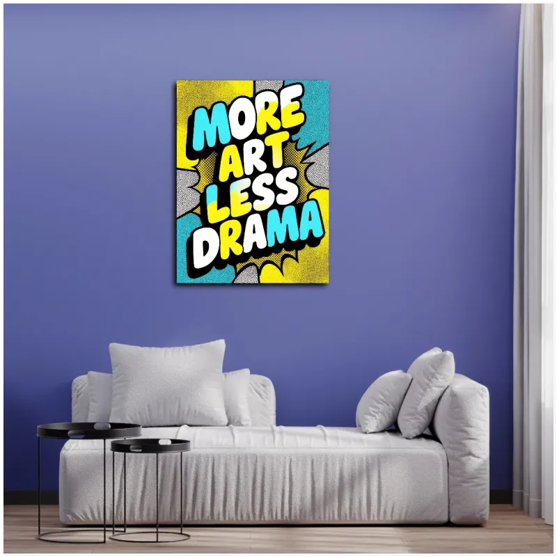 Πίνακας Pop Art More Art Less Drama Κίτρινο Μπλε
