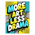 Πίνακας Pop Art More Art Less Drama Κίτρινο Μπλε