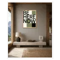 Πίνακας Be Here Now Μινιμαλιστική Τυπογραφία Πράσινο Μαύρο