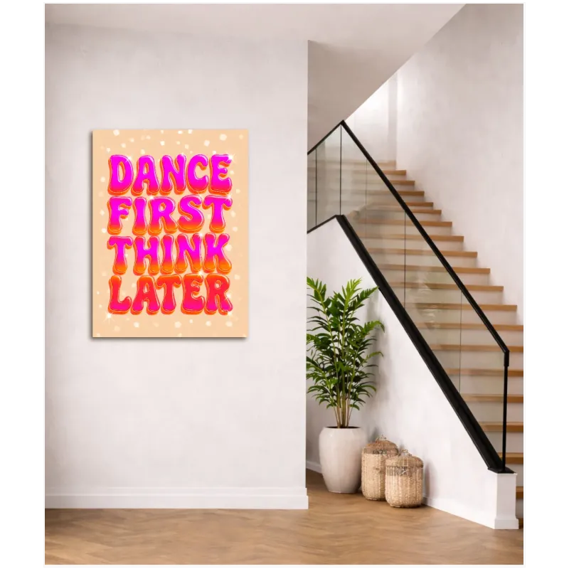 Πίνακας Dance First Think Later Retro Φούξια
