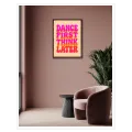 Πίνακας Dance First Think Later Retro Φούξια