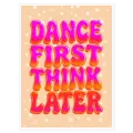 Πίνακας Dance First Think Later Retro Φούξια