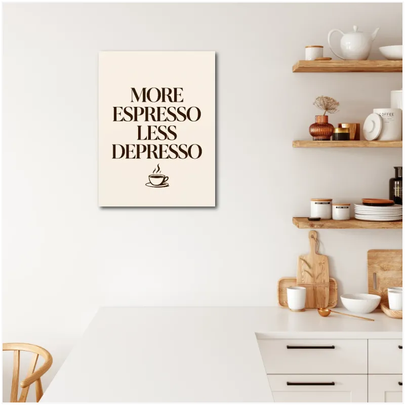 Πίνακας More Espresso Less Depresso Μινιμαλιστικός Καφέ