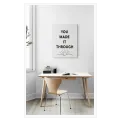 You Made It Through Minimalist Black and White Poster