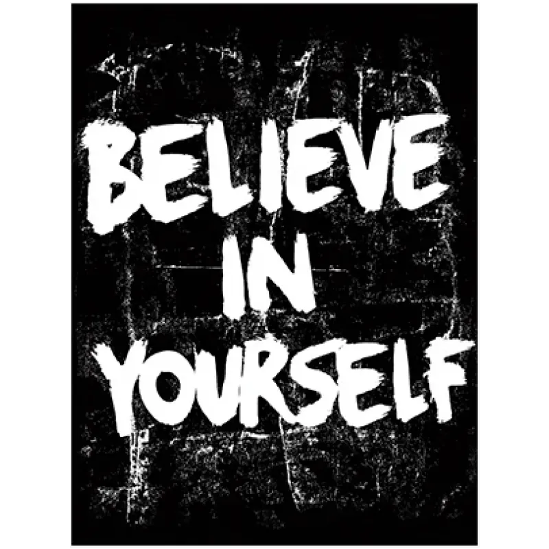 Πίνακας με Φράση Believe In Yourself Grunge Μαύρο Λευκό