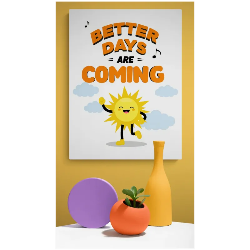 Αφίσα με Κείμενο Better Days Are Coming σε Πορτοκαλί και Λευκό Φόντο
