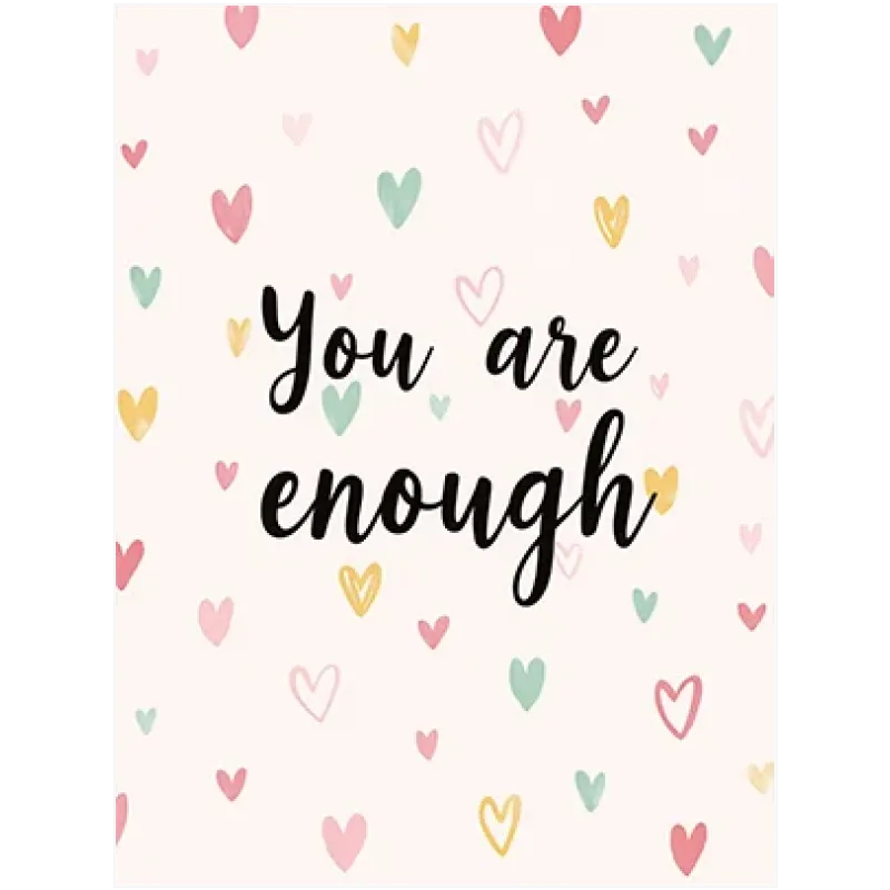 Πίνακας You Are Enough με Καρδιές