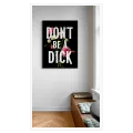 Πίνακας σε Καμβά Don't Be A Dick Χιούμορ και Λουλούδια σε Μαύρο Φόντο
