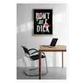 Πίνακας σε Καμβά Don't Be A Dick Χιούμορ και Λουλούδια σε Μαύρο Φόντο
