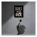 Πίνακας σε Καμβά Don't Be A Dick Χιούμορ και Λουλούδια σε Μαύρο Φόντο