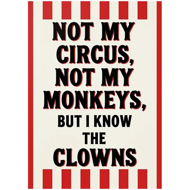 Πίνακας με Φράση Not My Circus Vintage Ρετρό Κόκκινο